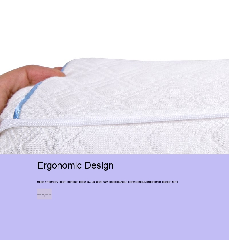 Ergonomic Design